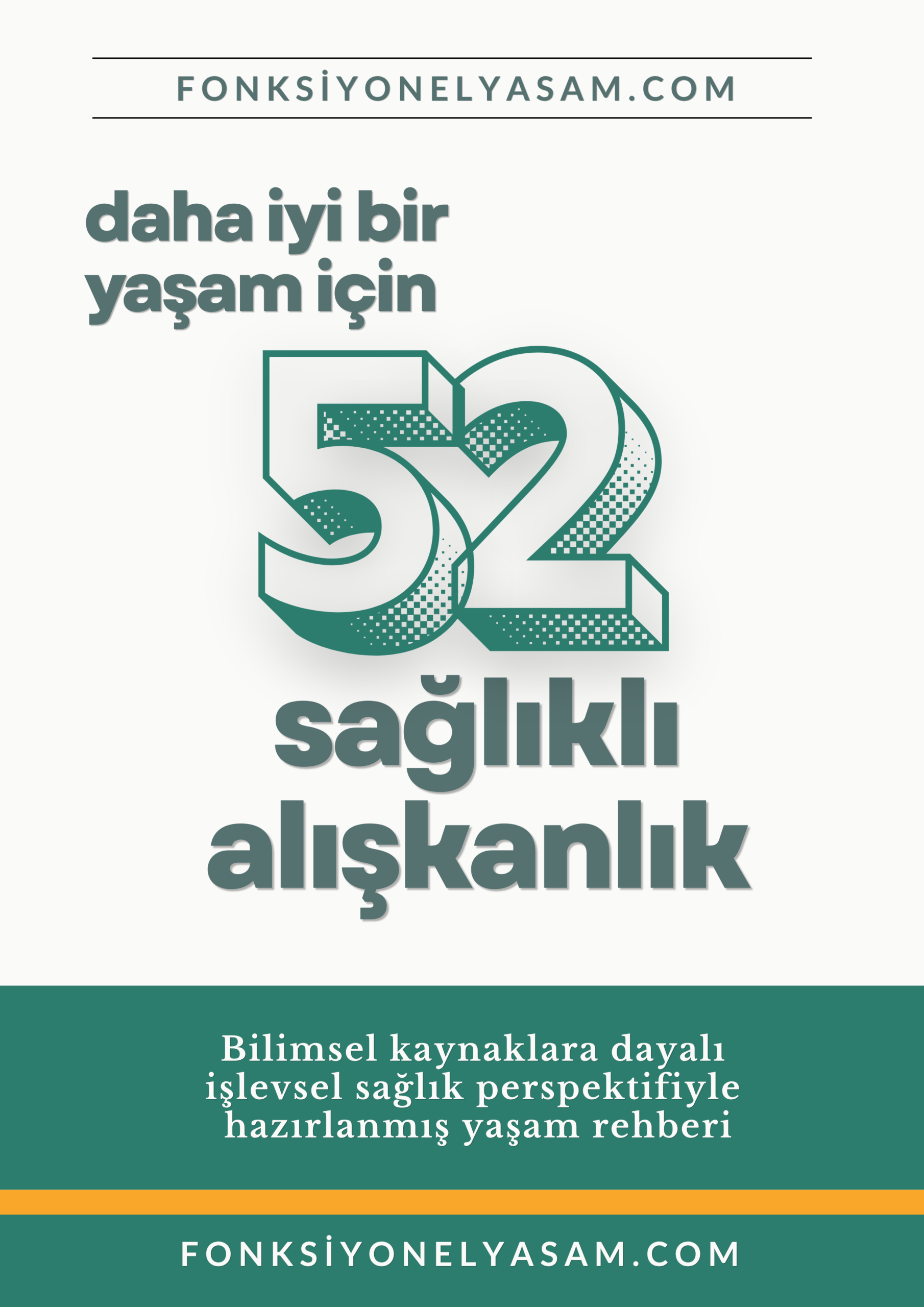 Daha İyi Bir Yaşam İçin 52 Sağlıklı Alışkanlık